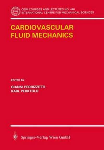 Cover for G Pedrizzetti · Cardiovascular Fluid Mechanics - CISM International Centre for Mechanical Sciences (Paperback Book) [Softcover reprint of the original 1st ed. 2003 edition] (2003)