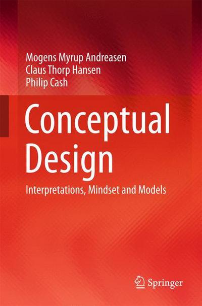 Cover for Mogens Myrup Andreasen · Conceptual Design: Interpretations, Mindset and Models (Hardcover Book) [1st ed. 2015 edition] (2015)