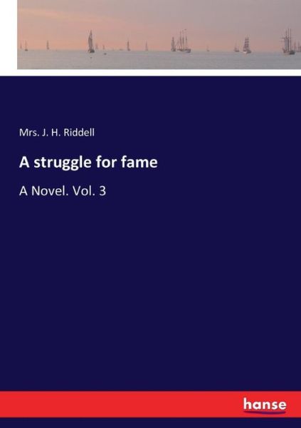 A struggle for fame - Riddell - Livres -  - 9783337046385 - 11 mai 2017