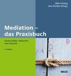 Cover for Mediation · Mediation - das Praxisbuch (Buch)