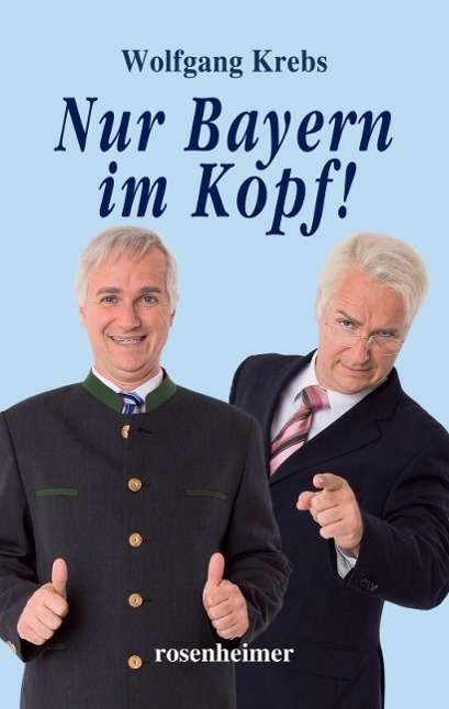 Cover for Krebs · Nur Bayern im Kopf! (Book)