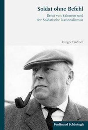 Cover for Fröhlich · Soldat ohne Befehl (Book) (2017)