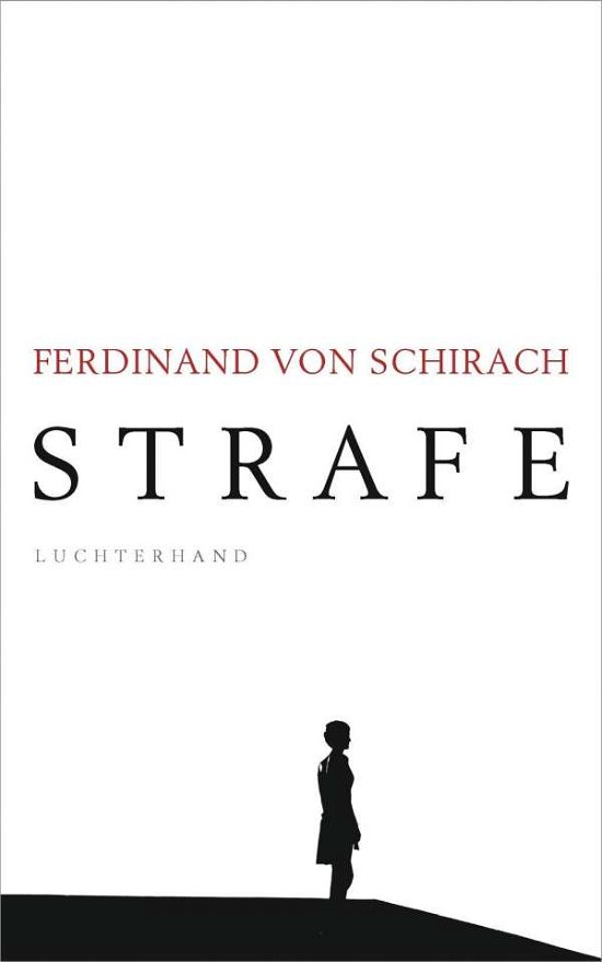 Ferdinand von Schirach · Strafe (Innbunden bok) (2018)