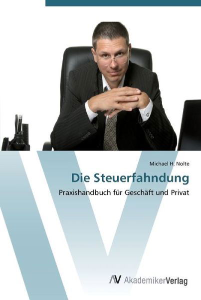 Cover for Nolte · Die Steuerfahndung (Book) (2012)