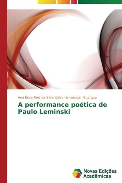 Cover for Buarque Jamesson · A Performance Poetica De Paulo Leminski (Pocketbok) (2013)