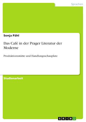 Cover for Pähl · Das Café in der Prager Literatur d (Book) [German edition] (2009)