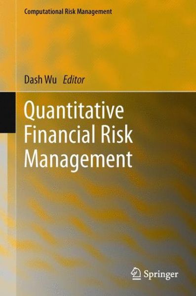 Cover for Dash Wu · Quantitative Financial Risk Management - Computational Risk Management (Hardcover Book) [2011 edition] (2011)