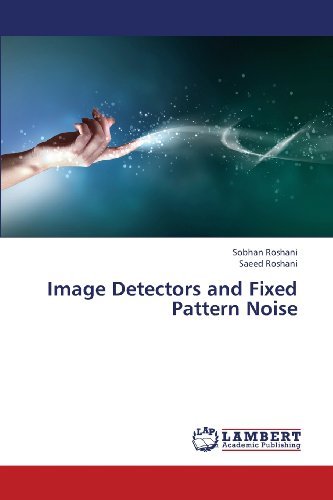 Cover for Saeed Roshani · Image Detectors and Fixed Pattern Noise (Taschenbuch) (2013)
