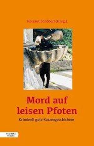 Cover for Rotraut Schöberl · Mord auf leisen Pfoten (Buch)