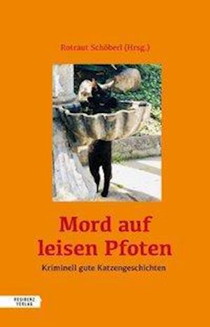 Cover for Rotraut Schöberl · Mord auf leisen Pfoten (Bok)