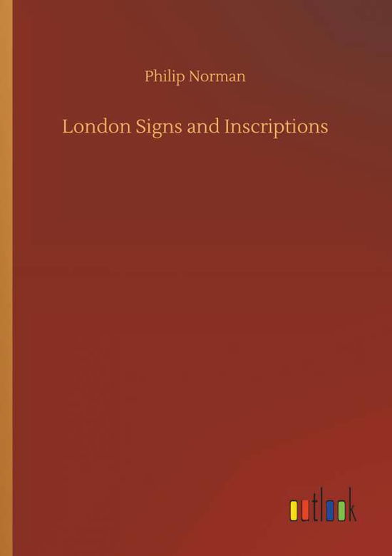 Cover for Norman · London Signs and Inscriptions (Book) (2018)