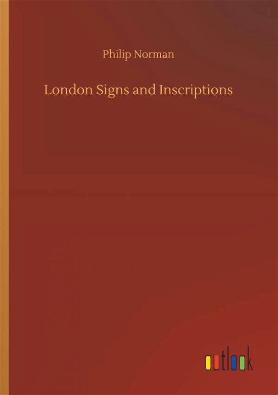 Cover for Norman · London Signs and Inscriptions (Book) (2018)