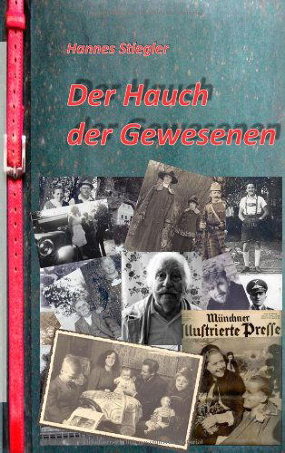 Cover for Hannes Stiegler · Der Hauch der Gewesenen (Paperback Book) [German edition] (2016)