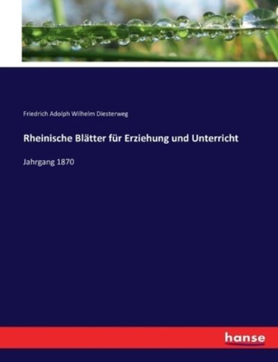 Rheinische Blätter für Erzie - Diesterweg - Libros -  - 9783743438385 - 23 de noviembre de 2016