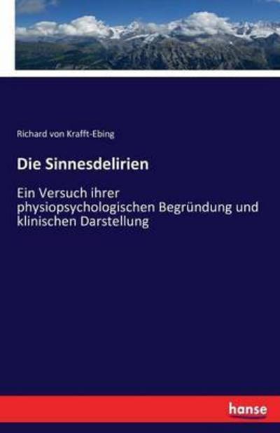 Cover for Krafft-Ebing · Die Sinnesdelirien (Book) (2017)