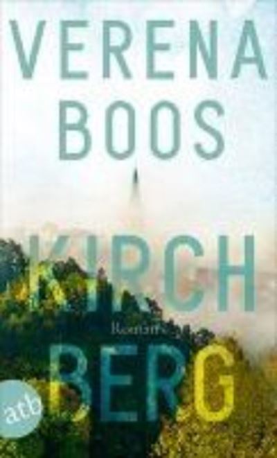 Kirchberg - Verena Boos - Books - Aufbau-Verlag GmbH - 9783746635385 - May 1, 2019