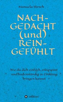 Cover for Hirsch · NACH-GEDACHT (und) REIN-GEFÜHLT (Book) (2019)