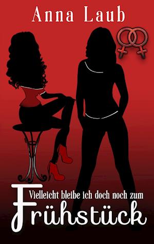 Cover for Laub · Vielleicht bleibe ich doch noch zu (Book)