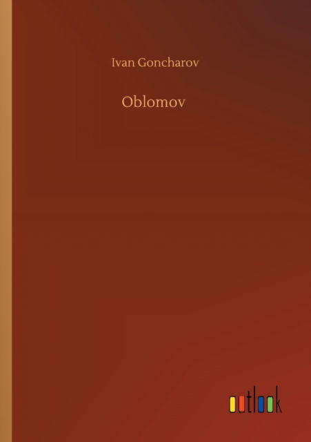 Cover for Ivan Goncharov · Oblomov (Paperback Book) (2020)