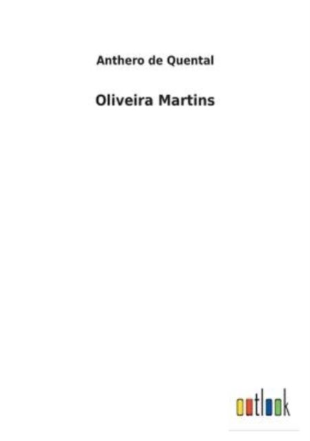 Cover for Anthero De Quental · Oliveira Martins (Paperback Book) (2022)