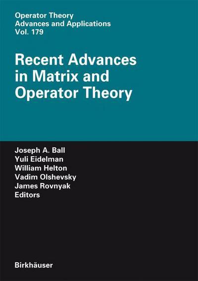 Cover for Recent Advances in Matrix and Operator Theory - Operator Theory: Advances and Applications (Hardcover Book) (2007)