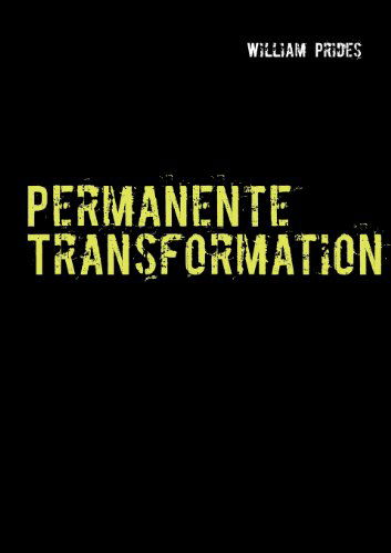Cover for William Prides · Permanente Transformation (Paperback Book) [German edition] (2013)