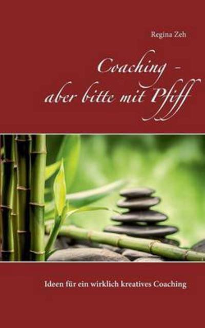 Cover for Zeh · Coaching - aber bitte mit Pfiff (Bog) (2016)