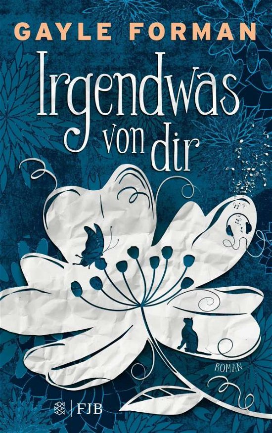 Cover for Gayle Forman · Irgendwas Von Dir (Buch)