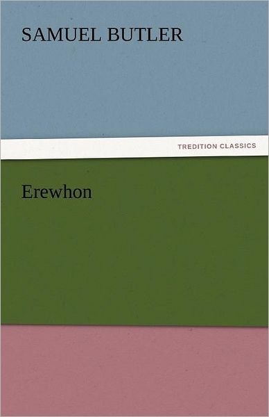 Cover for Samuel Butler · Erewhon (Tredition Classics) (Taschenbuch) (2011)