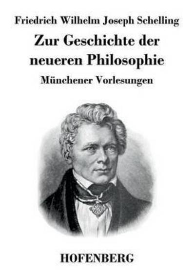 Cover for Friedrich Wilhelm Joseph Schelling · Zur Geschichte Der Neueren Philosophie (Paperback Book) (2016)