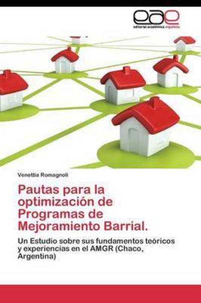 Cover for Romagnoli Venettia · Pautas Para La Optimizacion De Programas De Mejoramiento Barrial. (Paperback Bog) (2011)