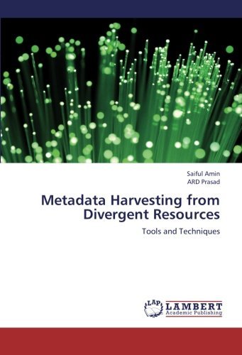 Cover for Ard Prasad · Metadata Harvesting from Divergent Resources: Tools and Techniques (Pocketbok) (2012)