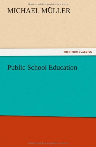 Cover for Michael Muller · Public School Education (Taschenbuch) (2012)