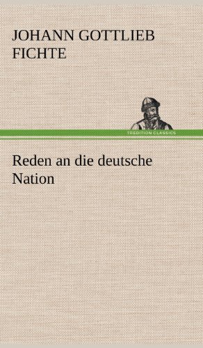 Cover for Johann Gottlieb Fichte · Reden an Die Deutsche Nation (Hardcover Book) [German edition] (2012)