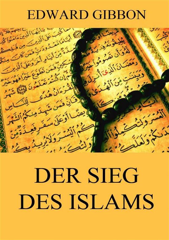 Cover for Gibbon · Der Sieg des Islams (Bok)