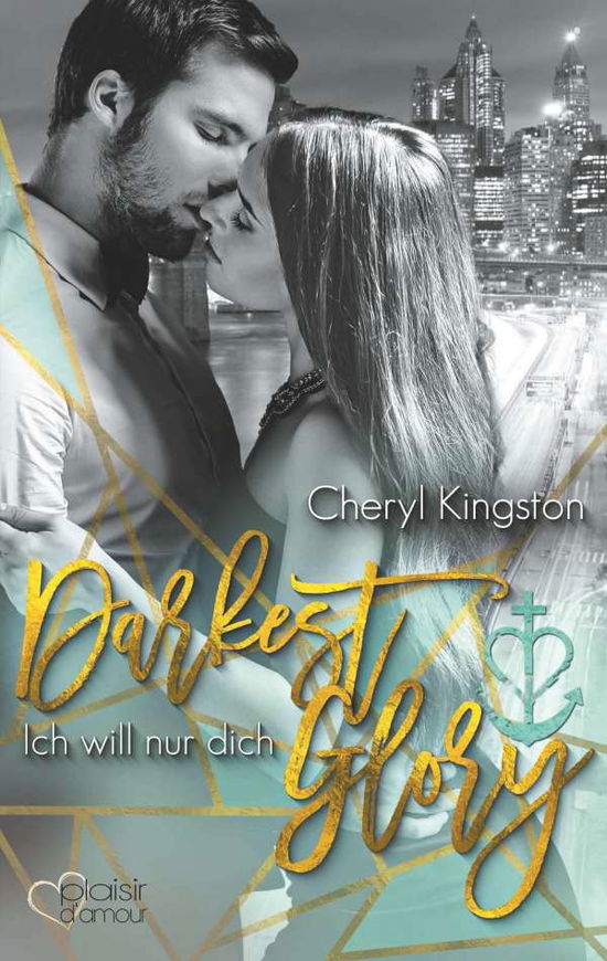 Cover for Kingston · Darkest Glory: Ich will nur di (Buch)