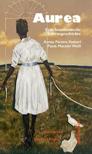 Cover for Paula Macedo Weiß · Aurea (Book) (2024)