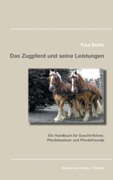 Cover for Paul Buhle · Das Zugpferd und seine Leistungen (Hardcover Book) (2016)