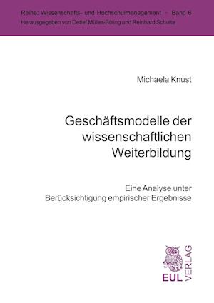 Cover for Michaela Knust · Geschäftsmodelle der wissenschaftlichen Weiterbildung an Hochschulen (Paperback Book) (2006)