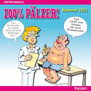 100% PÄLZER! Kalenner 2022 - Steffen Boiselle - Gadżety - agiro verlag - 9783946587385 - 10 czerwca 2021