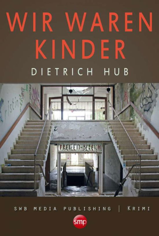 Cover for Hub · Wir waren Kinder (Book)