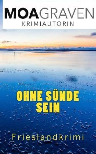 Cover for Moa Graven · Ohne Suende sein (Paperback Bog) (2018)
