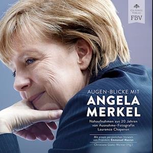 Cover for Laurence Chaperon · Augen-Blicke mit Angela Merkel (Gebundenes Buch) (2021)