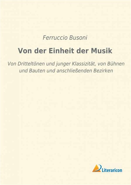 Cover for Busoni · Von der Einheit der Musik (Buch) (2018)