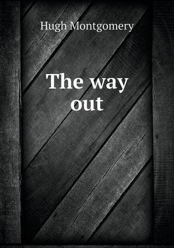 Cover for Hugh Montgomery · The Way out (Paperback Book) (2013)