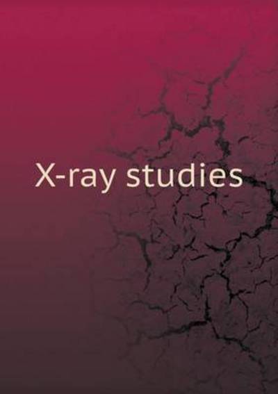 Cover for General Electric · X-ray Studies (Paperback Book) (2015)