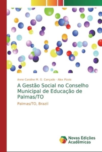 A Gestão Social no Conselho Mun - Cançado - Boeken -  - 9786139704385 - 22 oktober 2018