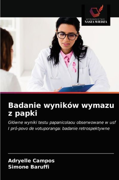 Cover for Adryelle Campos · Badanie wynikow wymazu z papki (Paperback Book) (2021)