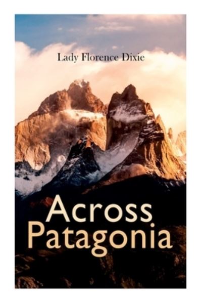 Cover for Lady Florence Dixie · Across Patagonia (Paperback Book) (2020)