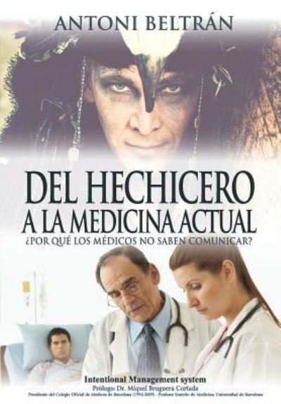 Cover for Beltr · Del Hechicero a La Medicina Actual (Paperback Bog) (2018)